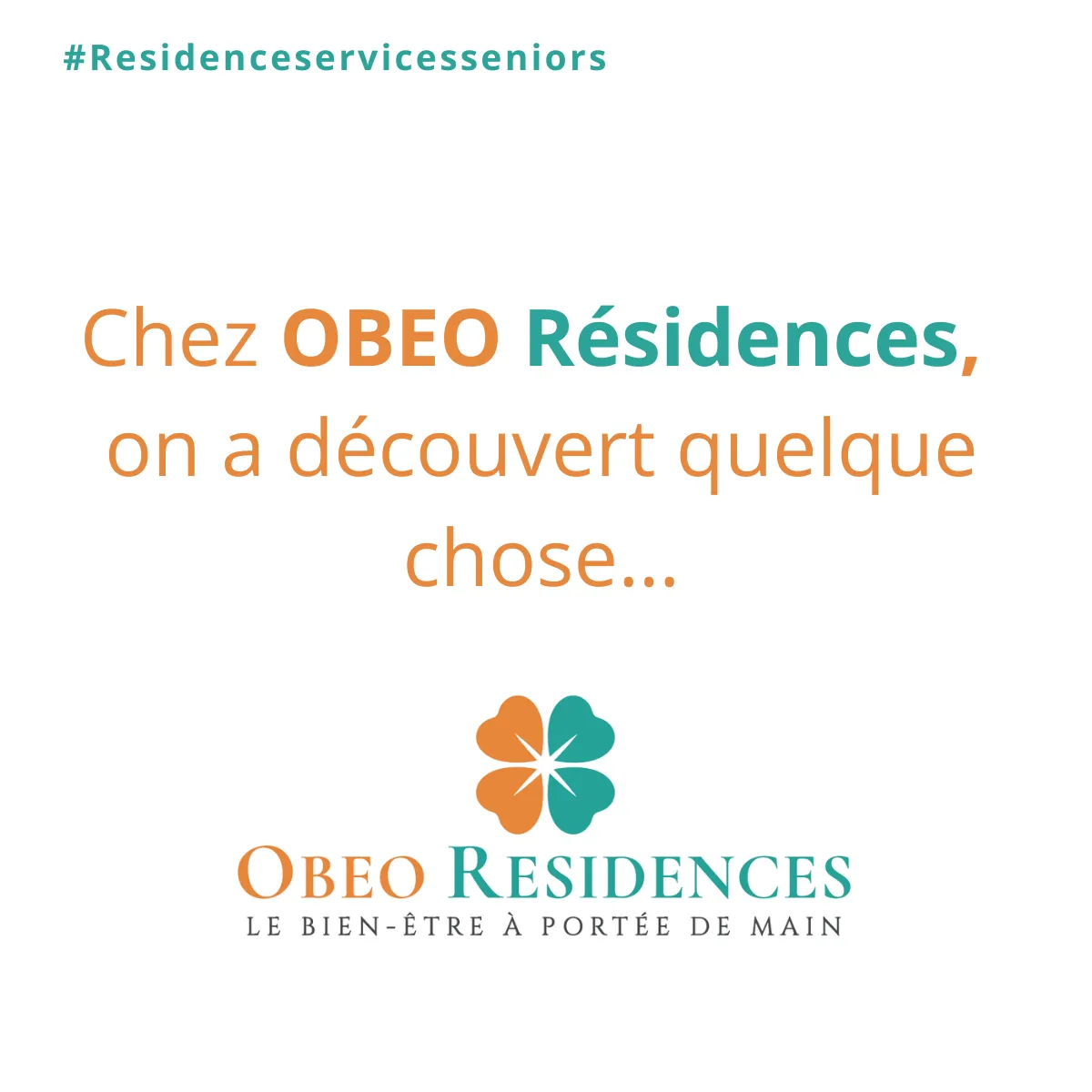 Visuel de réseaux sociaux portant la phrase Chez OBEO Résidences, on a découvert quelque chose, au-dessus du logo